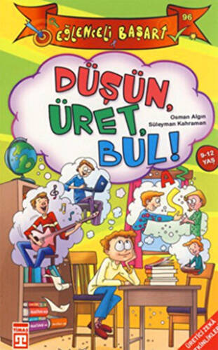 Düşün, Üret, Bul! - 1
