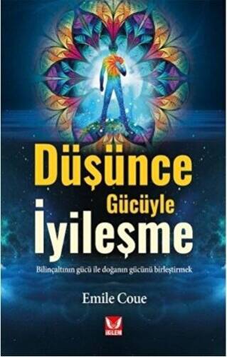 Düşünce Gücüyle İyileşme - 1