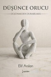 Düşünce Orucu - İkinci Adam Yayınları