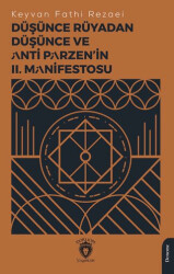 Düşünce Rüyadan Düşünce ve Anti Parzen’in II. Manifestosu - 1