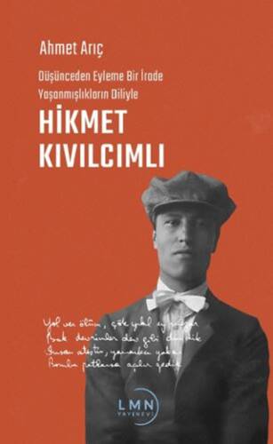 Düşünceden Eyleme Bir İrade Yaşanmışlıkların Diliyle Hikmet Kıvılcımlı - 1
