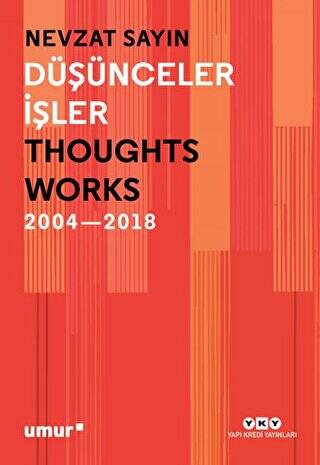 Düşünceler İşler 2004-2018 - 1