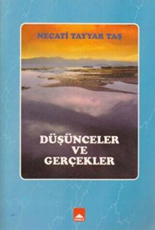 Düşünceler ve Gerçekler - 1