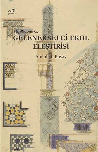 Düşüncemizde Gelenekselci Ekol Eleştirisi - 1