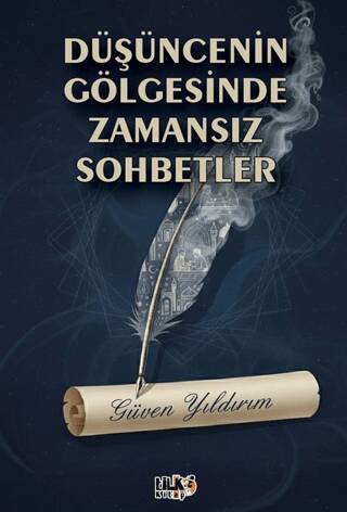 Düşüncenin Gölgesinde Zamansız Sohbetler - 1