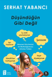 Düşündüğün Gibi Değil - Mona Kitap