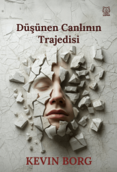 Düşünen Canlının Trajedisi - Luna Yayınları