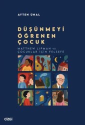Düşünmeyi Öğrenen Çocuk - Çizgi Kitabevi Yayınları