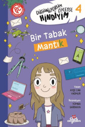 Düşünüyorum Öyleyse Hindiyim - Bir Tabak Mantık - Düş Değirmeni