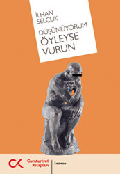 Düşünüyorum Öyleyse Vurun - 1