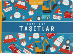 Düt! Düt! Taşıtlar - Uçan Fil Yayınları