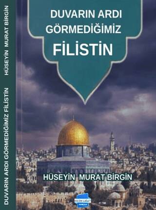Duvarın Ardı Görmediğimiz Filistin - 1