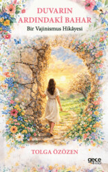 Duvarın Ardındaki Bahar - Gece Kitaplığı