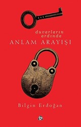 Duvarların Ardında Anlam Arayışı - 1