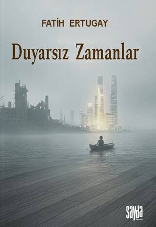 Duyarsız Zamanlar - 1