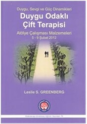 Duygu Odaklı Çift Terapisi - Atölye Çalışması Malzemeleri 5-9 Şubat 2012 - 1