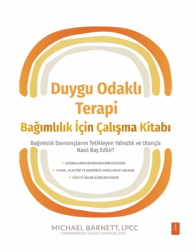 Duygu Odaklı Terapi Bağımlılık İçin Çalışma Kitabı - Nobel Yaşam