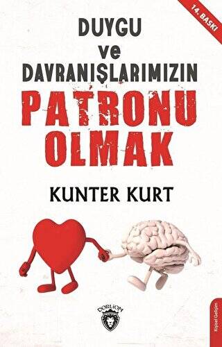 Duygu ve Davranışlarımızın Patronu Olmak - 1