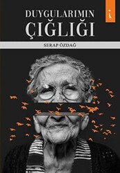Duygularımın Çığlığı - 1