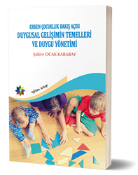 Duygusal Gelişimin Temelleri ve Duygu Yönetimi: Erken Çocukluk Bakış Açısı - 1