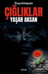 Duyulmayan Çığlıklar - Vova Yayınları