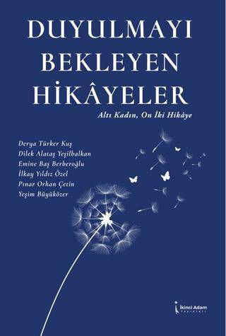 Duyulmayı Bekleyen Hikâyeler - 1