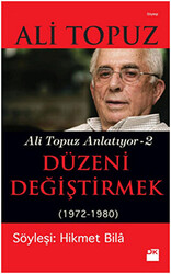 Düzeni Değiştirmek 1972 - 1980 - 1