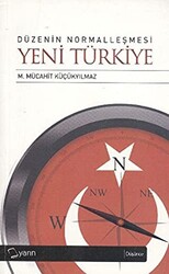 Düzenin Normalleşmesi - Yeni Türkiye - 1