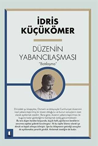 Düzenin Yabancılaşması “Batılaşma” - 1