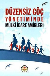 Düzensiz Göç Yönetiminde Mülki İdare Amirleri - 1