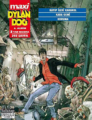 Dylan Dog Maxi Albüm 6 - Kayıp İleri Karakol -Kara Gemi -Koruma - 1