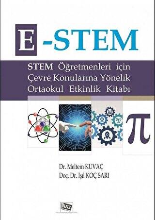 E-Stem - Stem Öğretmenleri için Çevre Konularına Yönelik Ortaokul Etkinlik Kitabı - 1