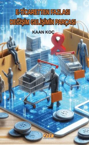 E-Ticaretten Fazlası Değişim Gelişimin Parçası - 1