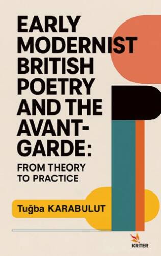 Early Modernist British Poetry and the Avant-garde: From Theory to Practice - 1