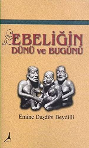Ebeliğin Dünü ve Bugünü - 1