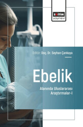 Ebelik Alanında Uluslararası Araştırmalar - I - Eğitim Yayınevi - Bilimsel Eserler