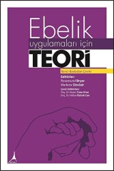 Ebelik Uygulamaları İçin Teori - Alter Yayıncılık