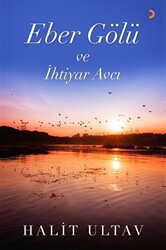 Eber Gölü ve İhtiyar Avcı - 1
