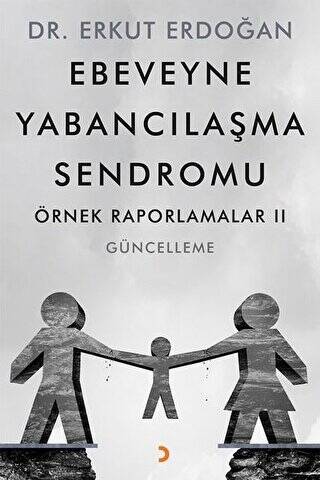 Ebeveyne Yabancılaşma Sendromu - 1
