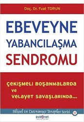 Ebeveyne Yabancılaşma Sendromu - Psikonet Yayınları