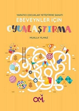 Ebeveynler için Oyunlaştırma - Yaratıcı Çocuklar Yetiştirme Sanatı - 1