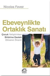 Ebeveynlikte Ortaklık Sanatı - 1