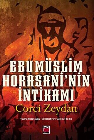 Ebu Müslim Horasani’nin İntikamı - 1