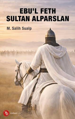 Ebu’l Feth Sultan Alparslan - 1