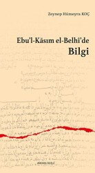 Ebu’l-Kasım el-Belhi’de Bilgi - 1