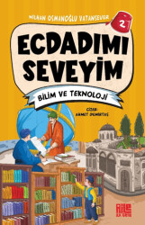 Ecdadımı Seveyim 2 - Bilim ve Teknoloji - Aile Yayınları