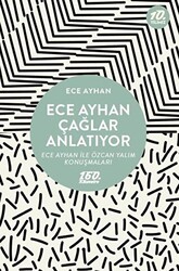 Ece Ayhan Çağlar Anlatıyor - 1