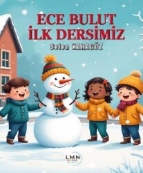 Ece Bulut İlk Dersimiz - Liman Çocuk Yayınevi
