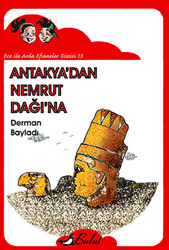 Ece ile Arda - Antakya’dan Nemrut Dağı’na - Bulut Yayınları