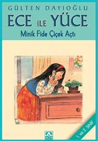 Ece ile Yüce - Minik Fide Çiçek Açtı - 1